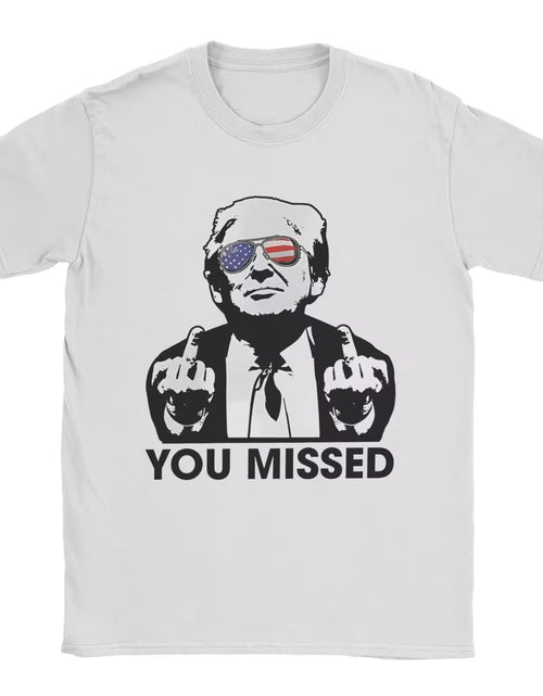 Load image into Gallery viewer, Shooting at Donald Trump Rally Outfits T-Shirts for Men Women Trump You Missed Vintage 100% Cotton Adult Cloth
